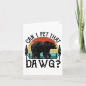 Can I Pet That Dog Funny Dawg Bear Meme Camping Hi カード (正面)