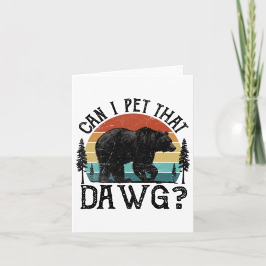 Can I Pet That Dog Funny Dawg Bear Meme Camping Hi カード (正面)