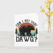 Can I Pet That Dog Funny Dawg Bear Meme Camping Hi カード (黄色い花)