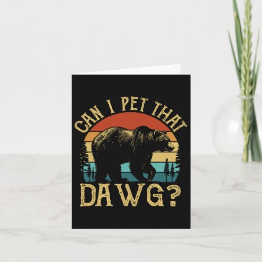 Can I Pet That Dog Funny Dawg Bear Meme Camping Hi カード (正面)