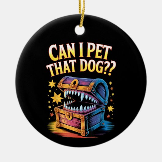 Can I Pet That Dog Funny Tabletop RPG Design Gift セラミックオーナメント (正面)
