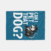 Can I Pet That Dog Ossum Funny Sarcastic Animal  フリースブランケット (正面(横))