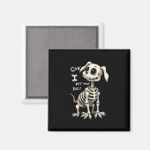 Can I Pet That Dog Skeleton Halloween Gifts  マグネット (正面/裏面)