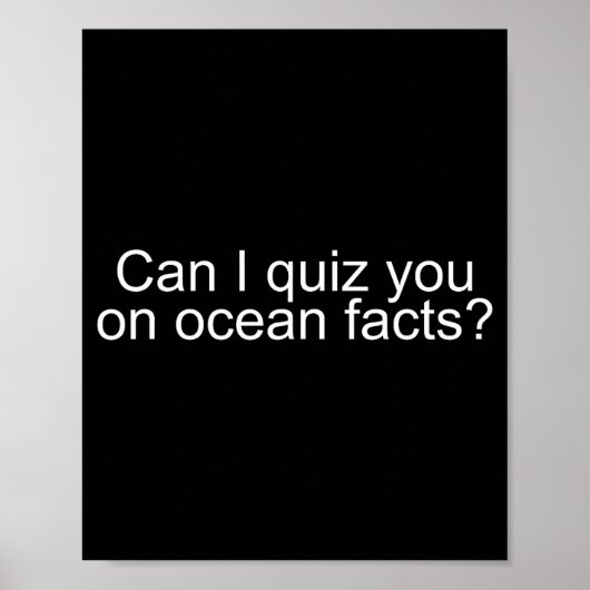 Can I Quiz You On Ocean Facts Funny Saying Quote G ポスター (正面)