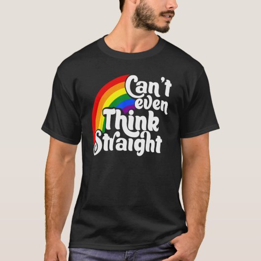 Can t Even Think Straight LGBT Tシャツ (正面)