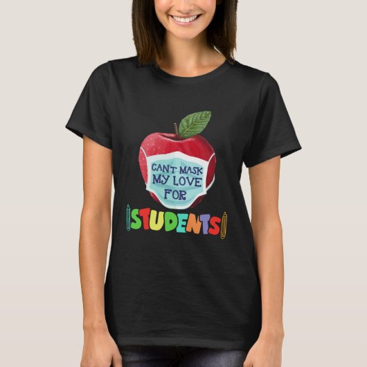 Can t Mask My Love Of Teaching 100 Days Of School  Tシャツ (正面)