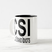 Can’t Stand Idiots CSI #USAPatriotGraphics © ツートーンマグカップ (正面左)