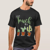 Can t Touch This  Succulent Plant Hobby Gardener C Tシャツ (正面)