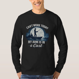 Can’t Work Today – My Arm Is in a Cast | Funny Fis Tシャツ