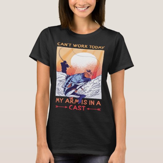 Can t Work Today My Arms In Cast Fishing Bass Fish Tシャツ (正面)