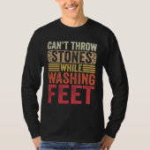 Can Throw Stones While Washing Feet Women Men Chri Tシャツ (正面)