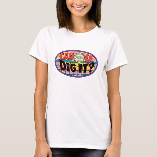 Can U Dig It絞り染め Tシャツ (正面)