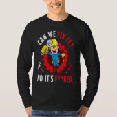 Can We Fix It No It's F ked  Repair Man Engineerin Tシャツ (正面)