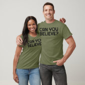 Can You 信じおもしろいゲイプレミアムシャツ Tシャツ (ユニセックス)