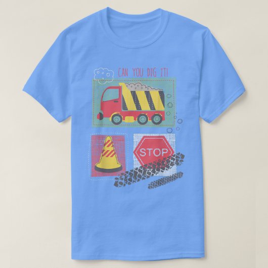 Can You Dig It Construction Truck Boy Man Dad Birt Tシャツ (デザイン正面)