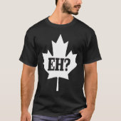 Canada Eh Maple Leaf Canadian Flag Pride Roots Tシャツ (正面)