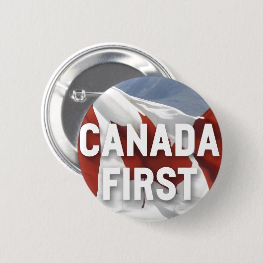 Canada first. Conservative Party Canada message.  缶バッジ (正面&裏面)