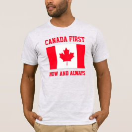 Canada First. Now and always. Conservative Canada. Tシャツ