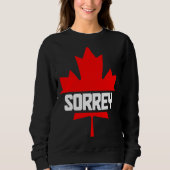 Canada Maple Leaf Sorrey  Canadian Flag  2 スウェットシャツ (正面)