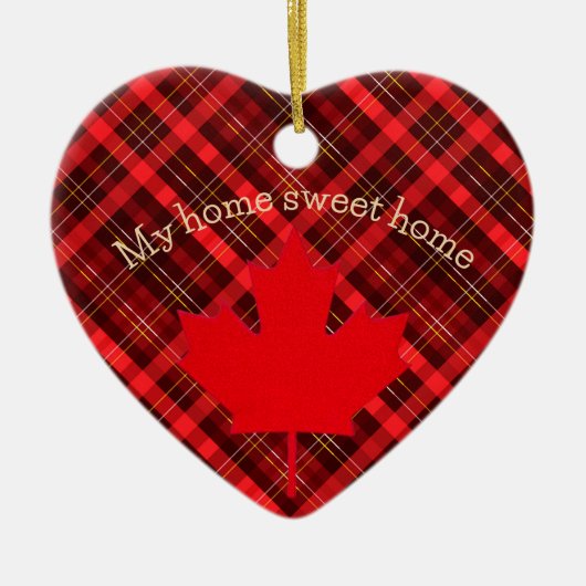 Canada my home sweet home. Maple Leaf. Tartan. セラミックオーナメント (正面)