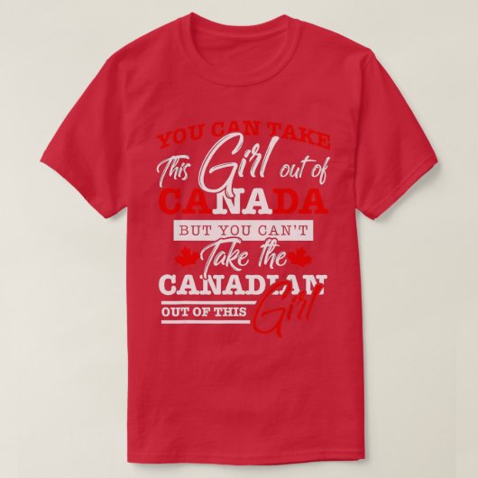 Canadian Girl Women Gifts Maple Leaf Canada  Tシャツ (デザイン正面)