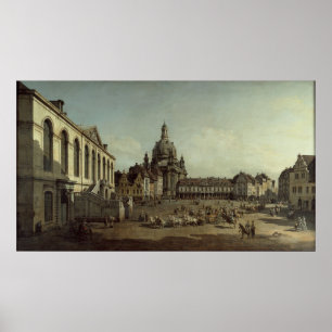 Canaletto – ドレスデンのノイマルクトのビュー ポスター