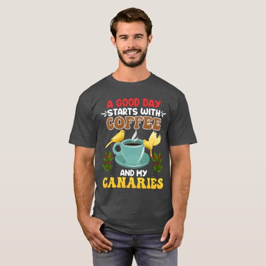 Canary Bird lover Good Days start with Coffee Fan  Tシャツ (正面フル)