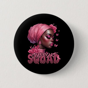 Cancer Black Woman Shirt Support Squad Black Women 缶バッジ