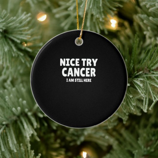 Cancer : Nice Try Cancer セラミックオーナメント (ツリー)