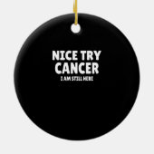Cancer : Nice Try Cancer セラミックオーナメント (裏面)