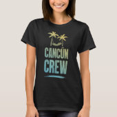Cancun Crew Colorful  Mexico Vacation Team Tシャツ (正面)
