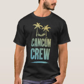Cancun Crew Colorful  Mexico Vacation Team Tシャツ (正面)