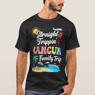 Cancun Meico Family Vacation 2025 Straightrippinri Tシャツ