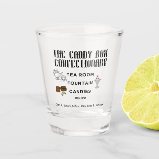 Candy Box Sweet, Chas A Stevens，シカゴ ショットグラス (正面)