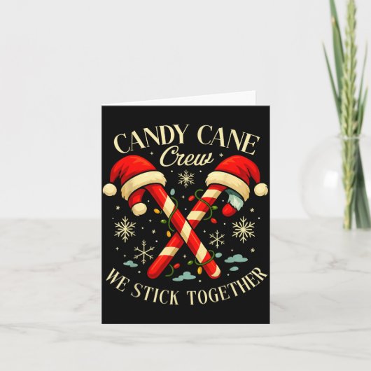 Candy Cane Crew We Stick Together Christmas Costum カード (正面)