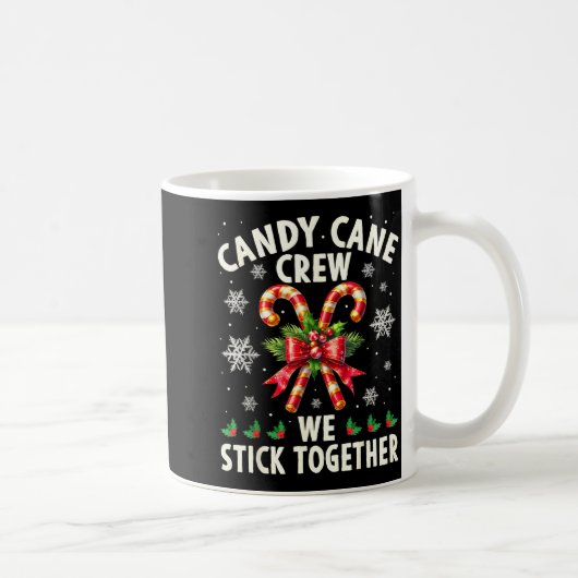 Candy Cane Crew We Stick Together Christmas Costum コーヒーマグカップ (右)