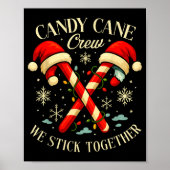 Candy Cane Crew We Stick Together Christmas Costum ポスター (正面)