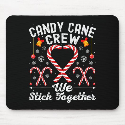 Candy Cane Crew We Stick Together Family Matching  マウスパッド (正面)