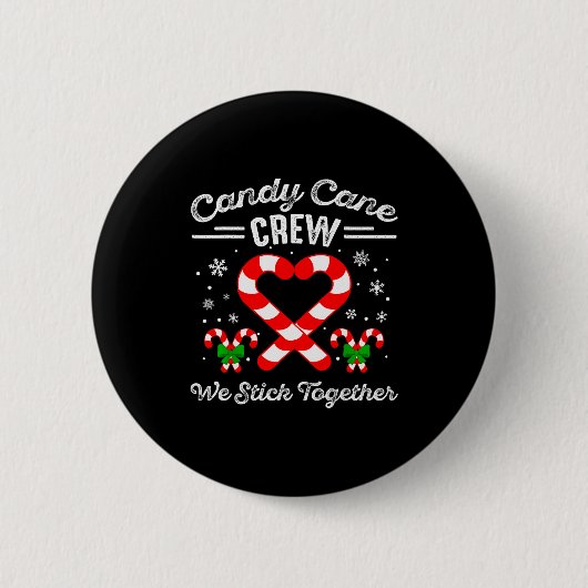 Candy Cane Heart Crew We Stick Together Matching P 缶バッジ (正面)