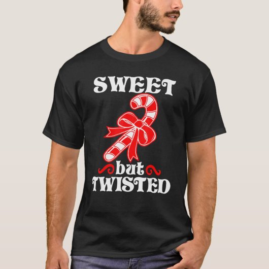 Candy Cane Sweet But Twisted Funny Christmas Tシャツ (正面)