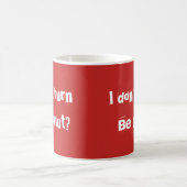 Caneca vermelha "Do you burn the donut" コーヒーマグカップ (中央)