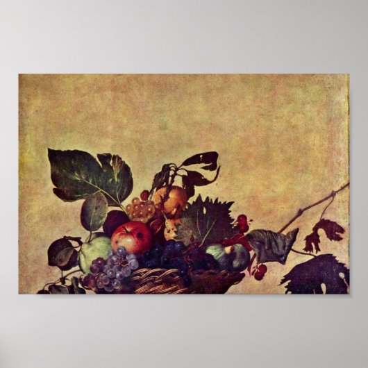Canestra Di Frutta By Michelangelo Merisi Da Carav ポスター (正面)