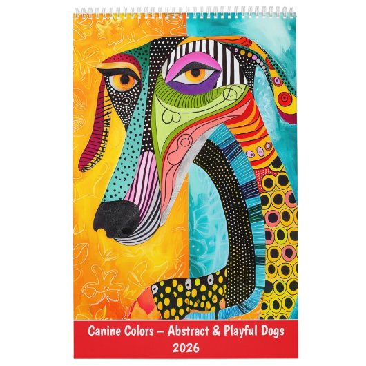 Canine Colors – Abstract & Playful Dogs 2026 カレンダー (カバー)