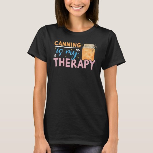 Canning Is My Therapy Canning 2 Tシャツ (正面)