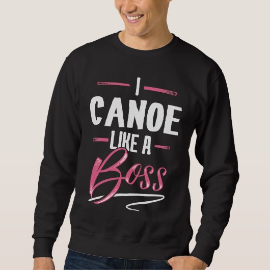 CANOE Like A Boss  Lady Boss Girl Power スウェットシャツ (正面)