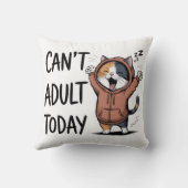 "Can't Adult Today" Funny Cat クッション (裏面)