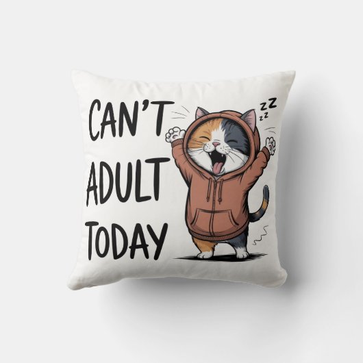 "Can't Adult Today" Funny Cat クッション (裏面)