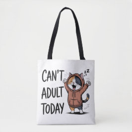 "Can't Adult Today" Funny Cat トートバッグ