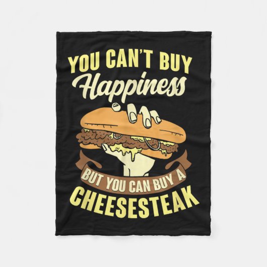Cant Buy Happiness Buy A Cheesesteak  フリースブランケット (正面)