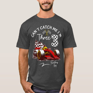 Cant Catch Me 3 すごい Red Racing 3rd Birthday 1 Tシャツ